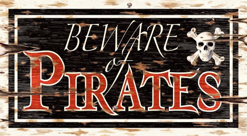Beware of Pirates sign
